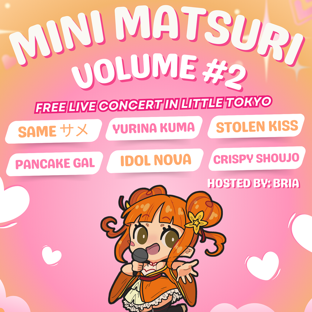 Now Presenting: Mini Matsuri and Valentines After Party at Akiba Live!