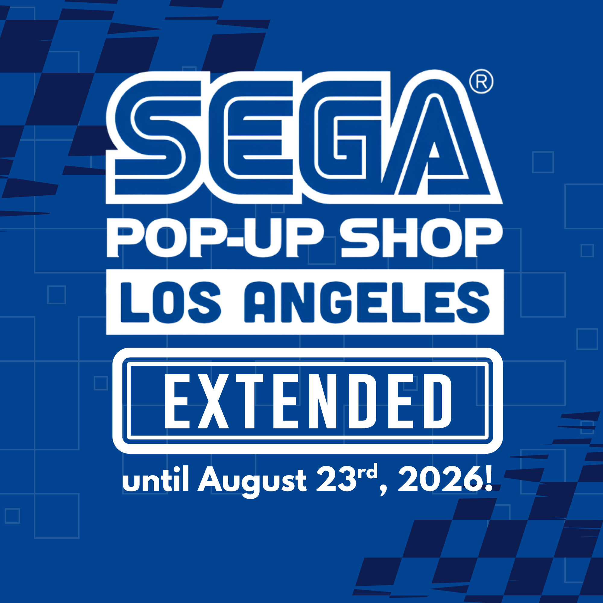 SEGA POPUP SHOP NOW EXTENDED!