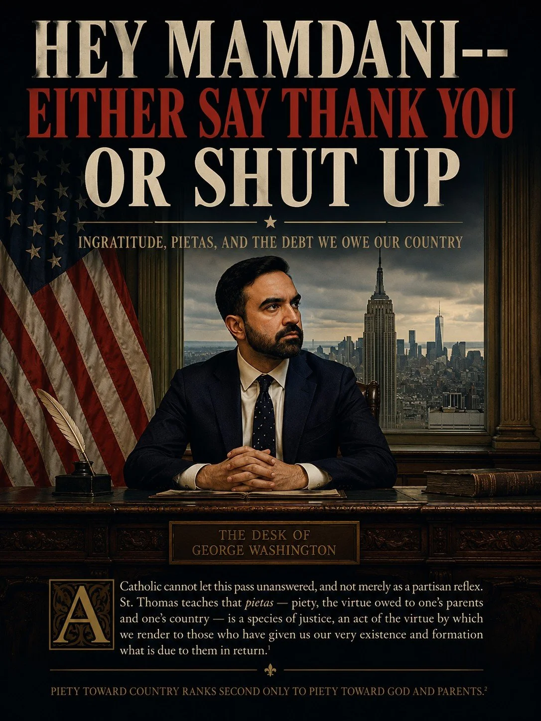 Hey Mamdani — Say Thank you or Shut up.