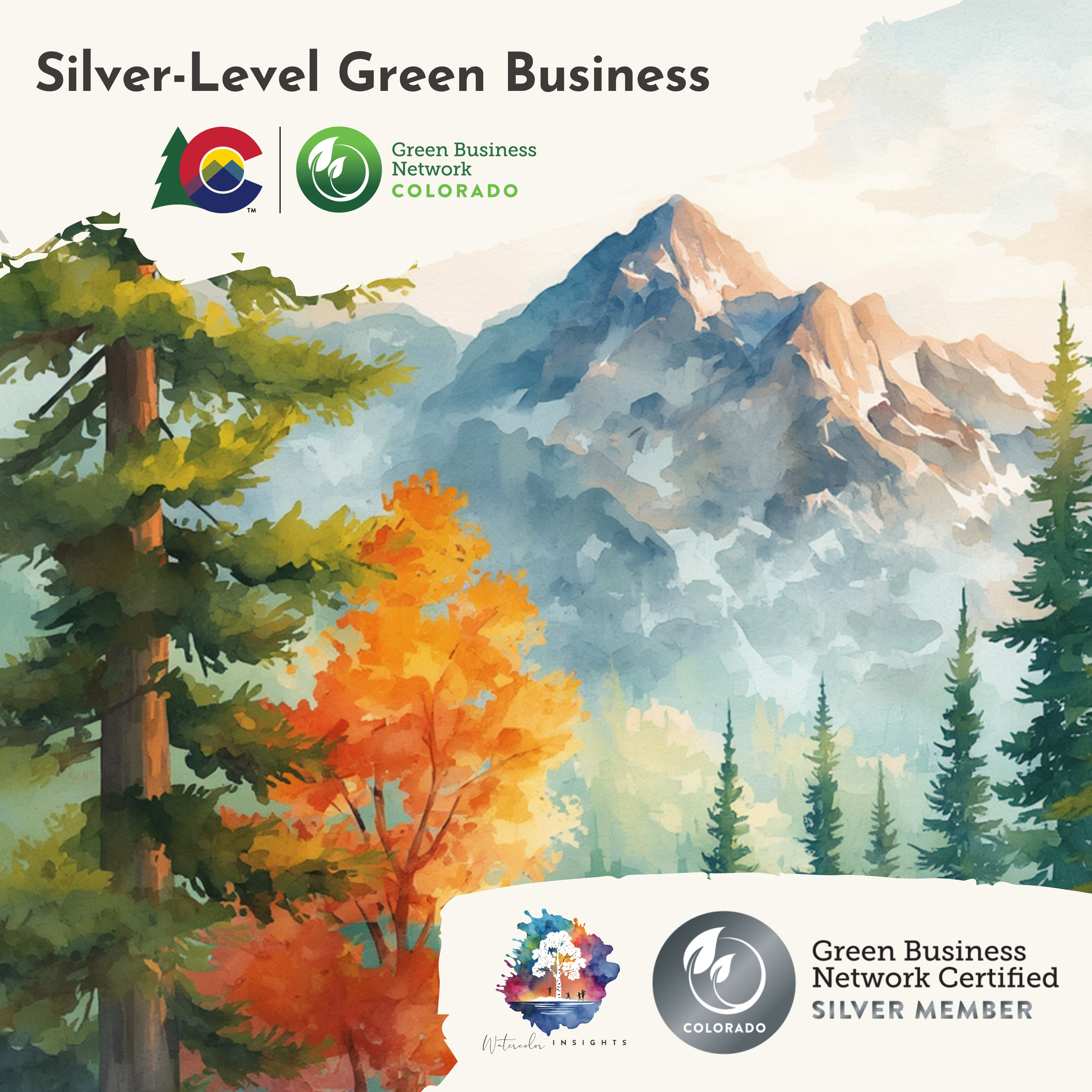 Watercolor graphic celebrating Watercolor Insights' Silver-Level Green Business recognition from the Colorado Green Business Network, with the CGBN logo, official Silver badge, and Watercolor Insights logo