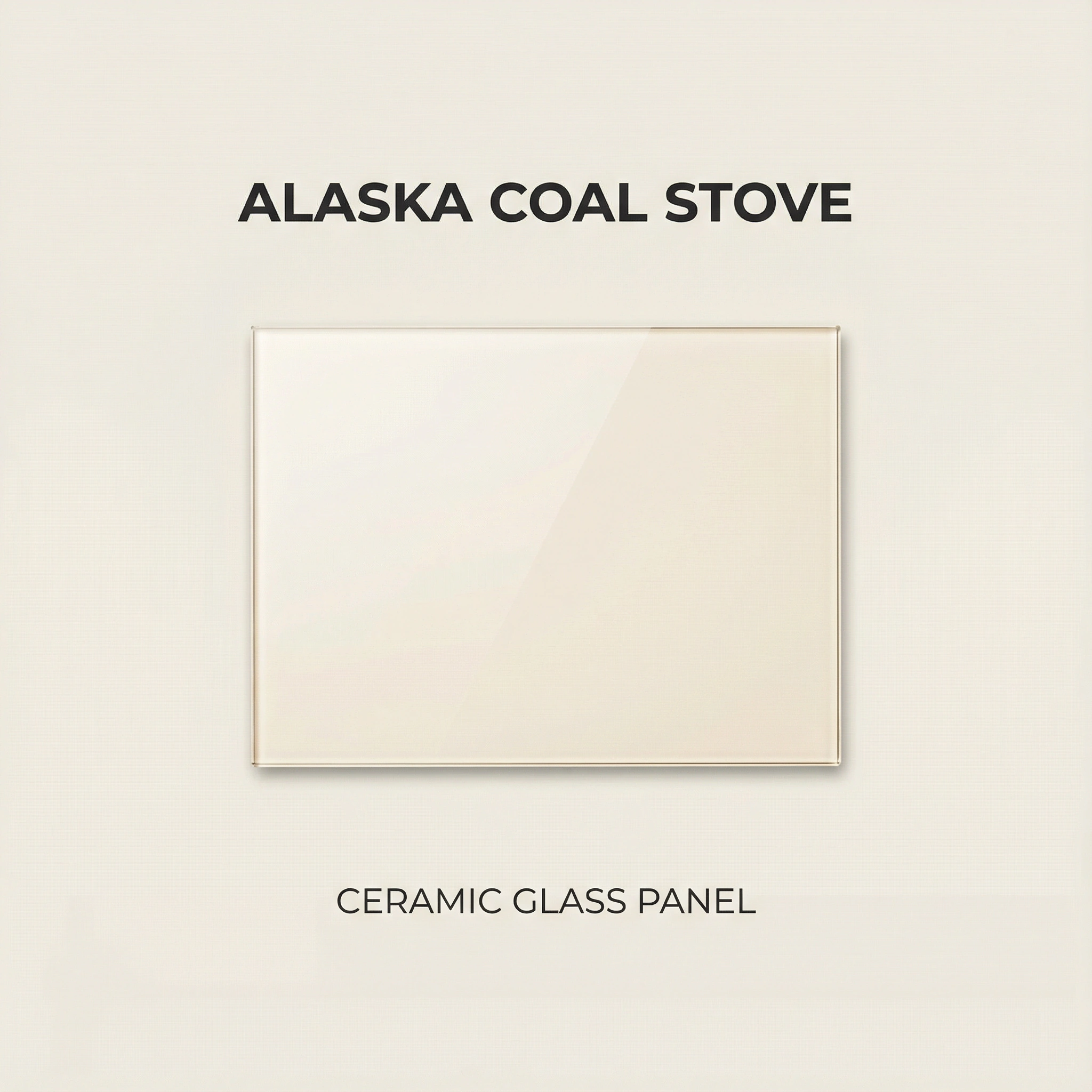 Alaska Stove Replacement Ceramic Glass Panel