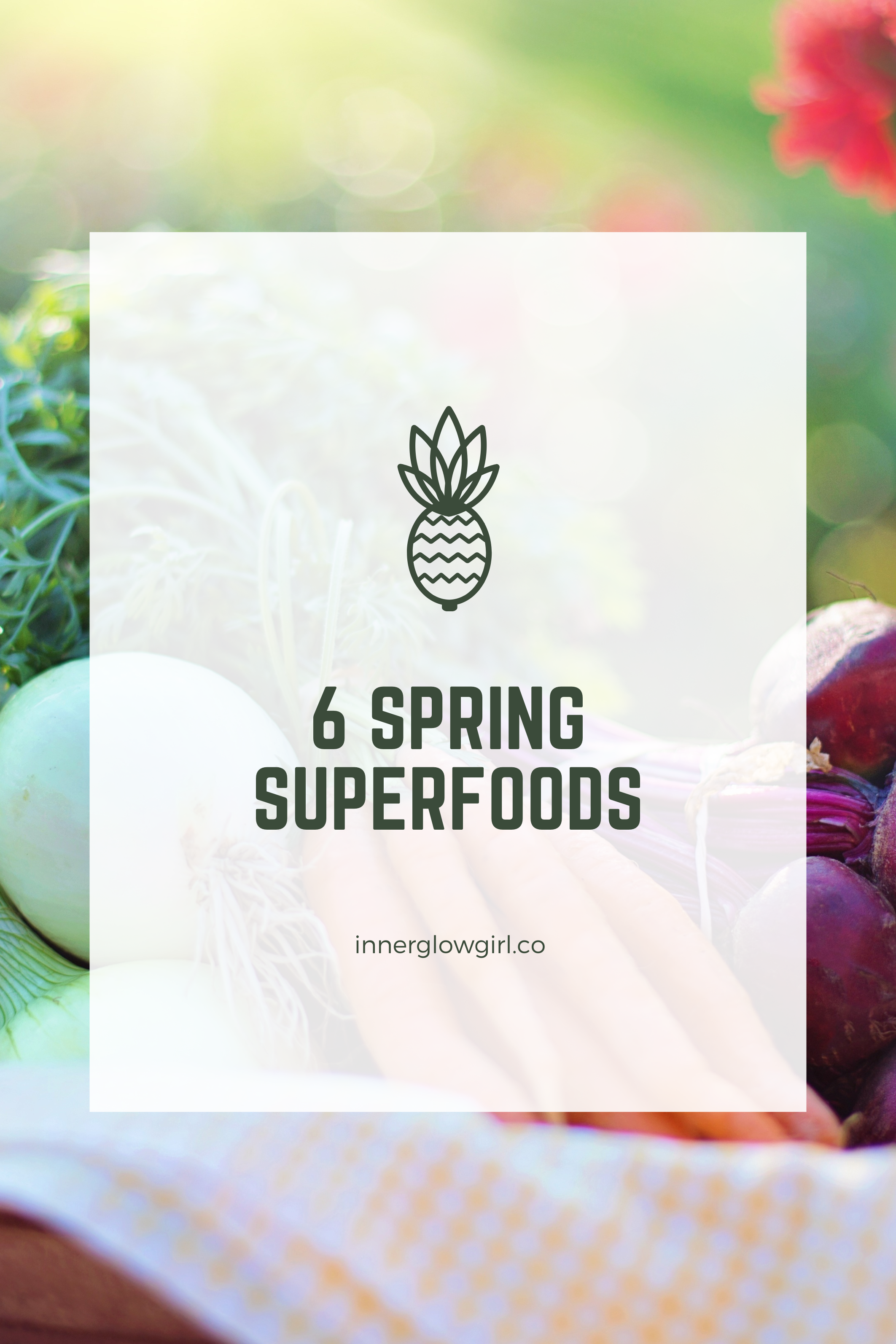 Seasonal Superfoods: What to Eat for a Healthier Spring