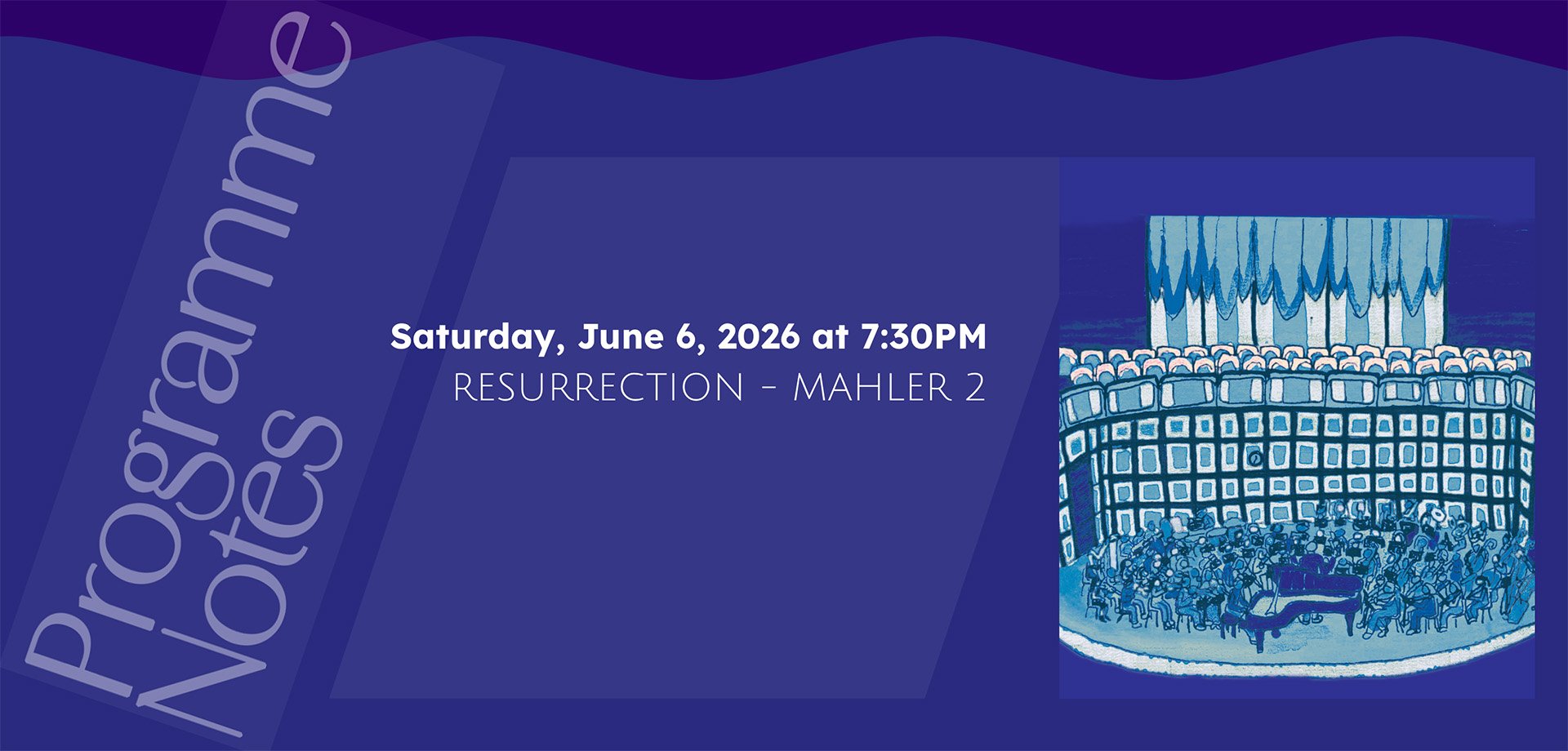 Resurrection - Mahler 2 Saturday, June 6, 2026 at 7:30PM