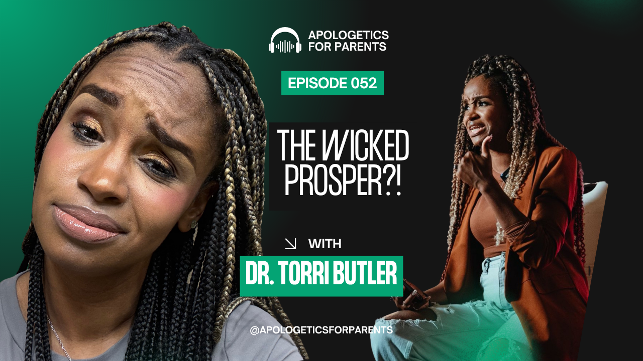 Episode 52 - Why Do The Wicked Prosper?!