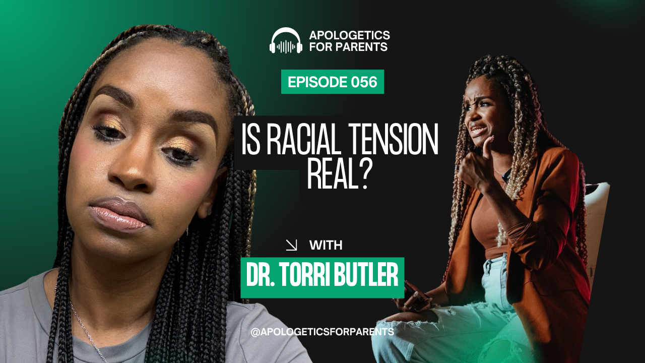 Episode 56 - How to Understand Racial Tension Through a Biblical Lens: What the Bible Really Says