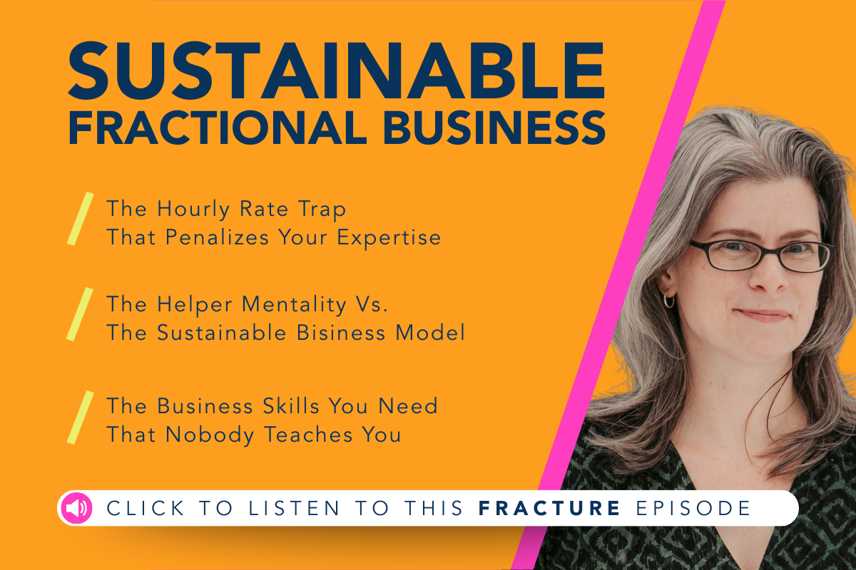 Podcast graphic about building a sustainable fractional consulting business, including the hourly rate trap, helper mentality, and essential business skills.