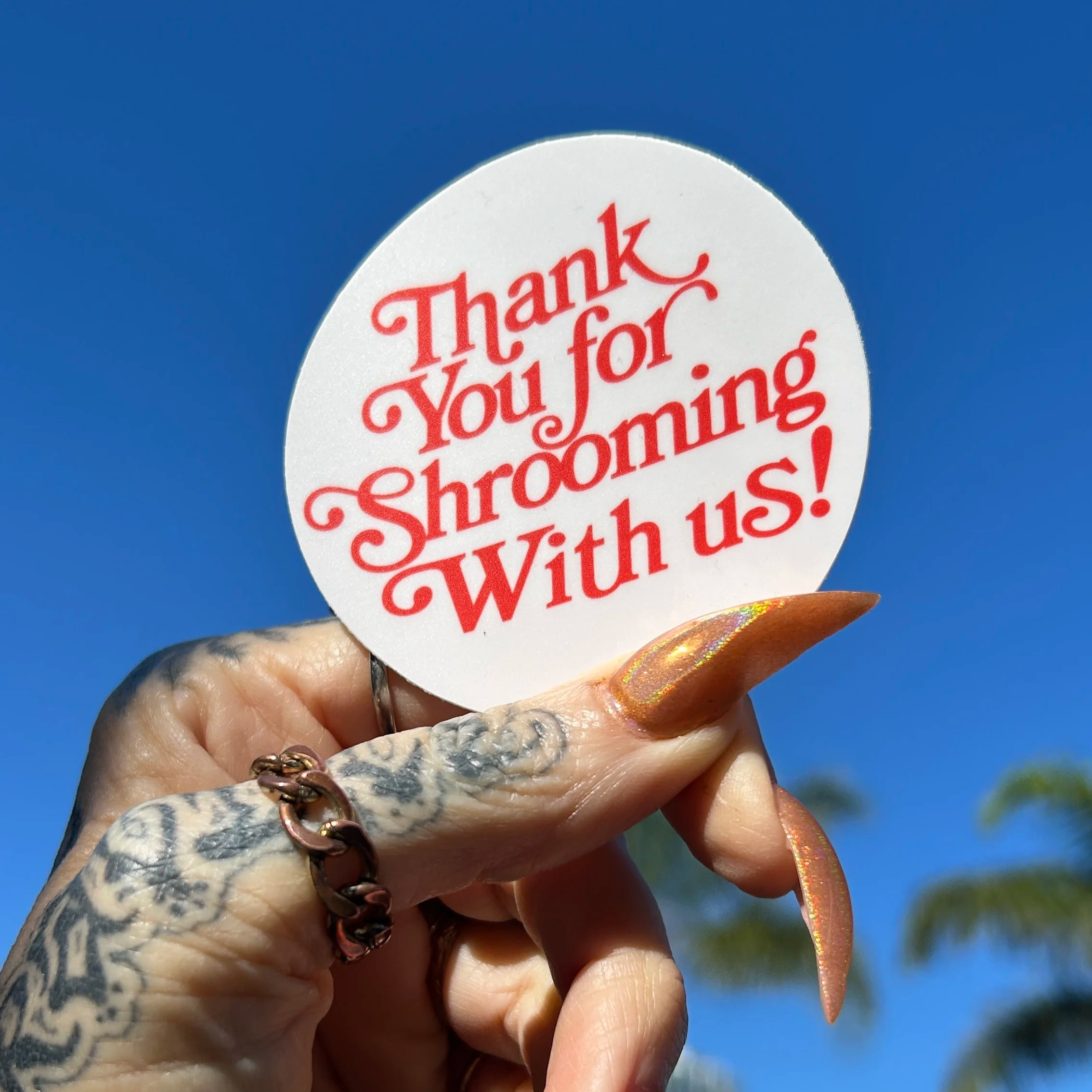 Thank You for Shrooming with Us! Vinyl Sticker