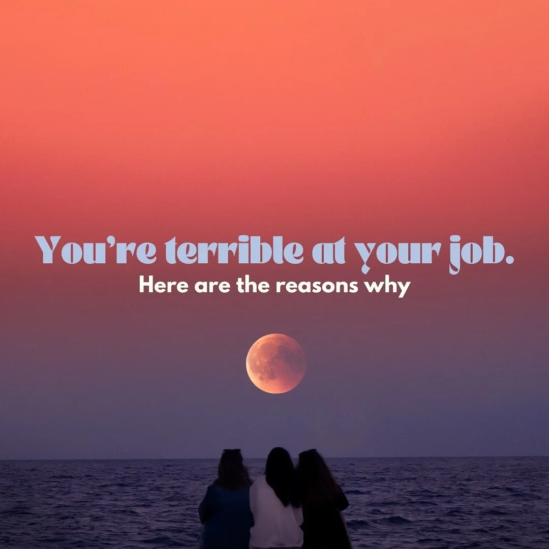 You&rsquo;re terrible at your job 😉 

No you&rsquo;re actually really good. Over my career, I&rsquo;ve tried to spot the moments I&rsquo;m not feeling so great and most of the time I realise mainly, it&rsquo;s just because I care so much. Sometimes 