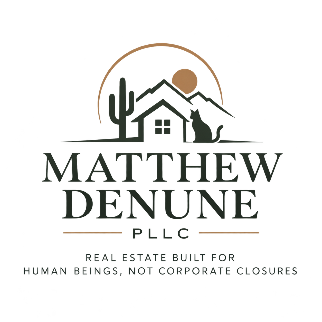 Logo with a house, cactus, and mountains at sunset, with the text 'Matthew Denune PLLC' and the tagline 'Real estate built for human beings, not corporate closures'.