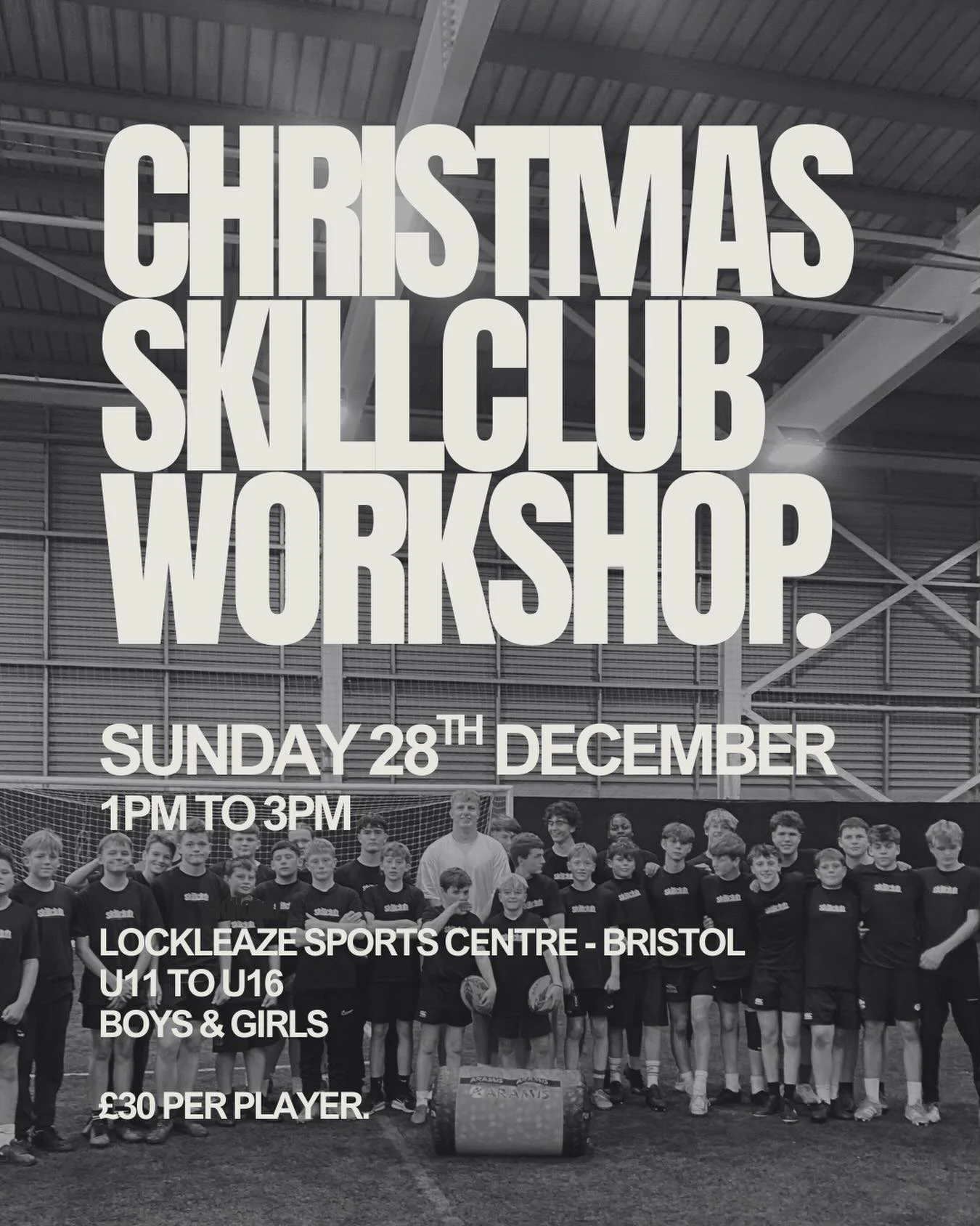 It&rsquo;s time!
&bull;
Christmas SkillClub Workshop.
&bull;
Sunday 28th December @ Lockleaze Sports Centre, Bristol. 
&bull;
1pm to 3pm.
&bull;
U11 to U16, Boys &amp; Girls.
&bull;
&pound;30 per player.
&bull;
Register using the Spond Link in bio 🔗