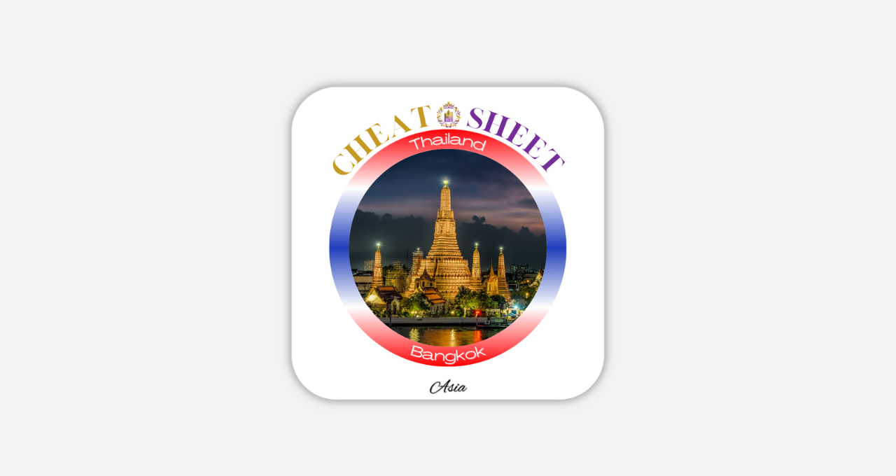 Why We Created the Bangkok Cheat Sheet
