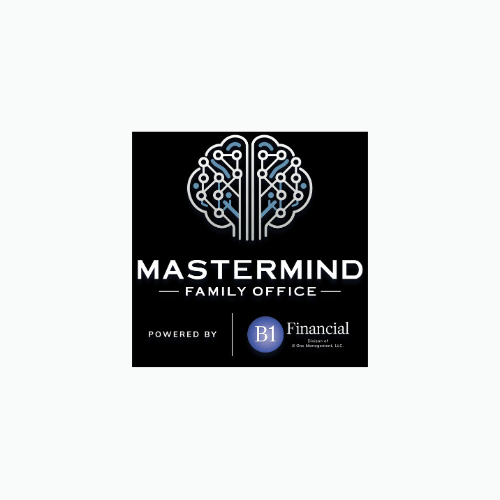 Mastermind Family Office Powered by B1 Financial