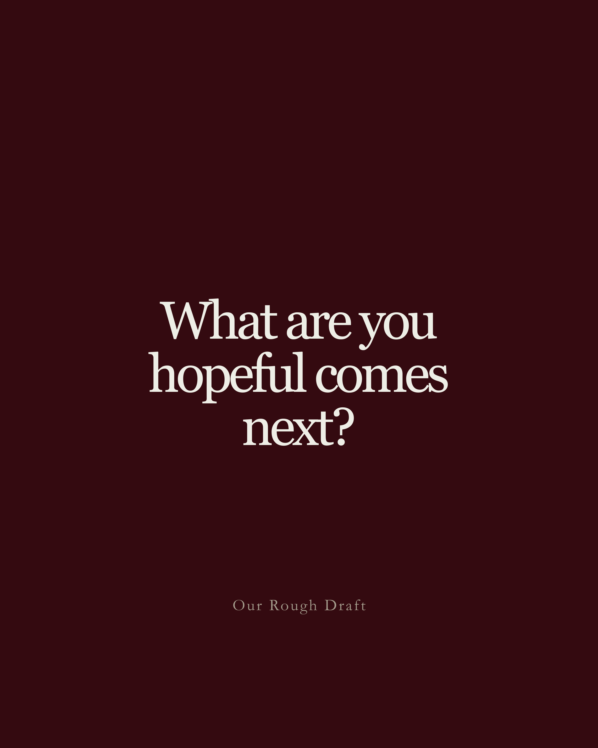 What’s Next