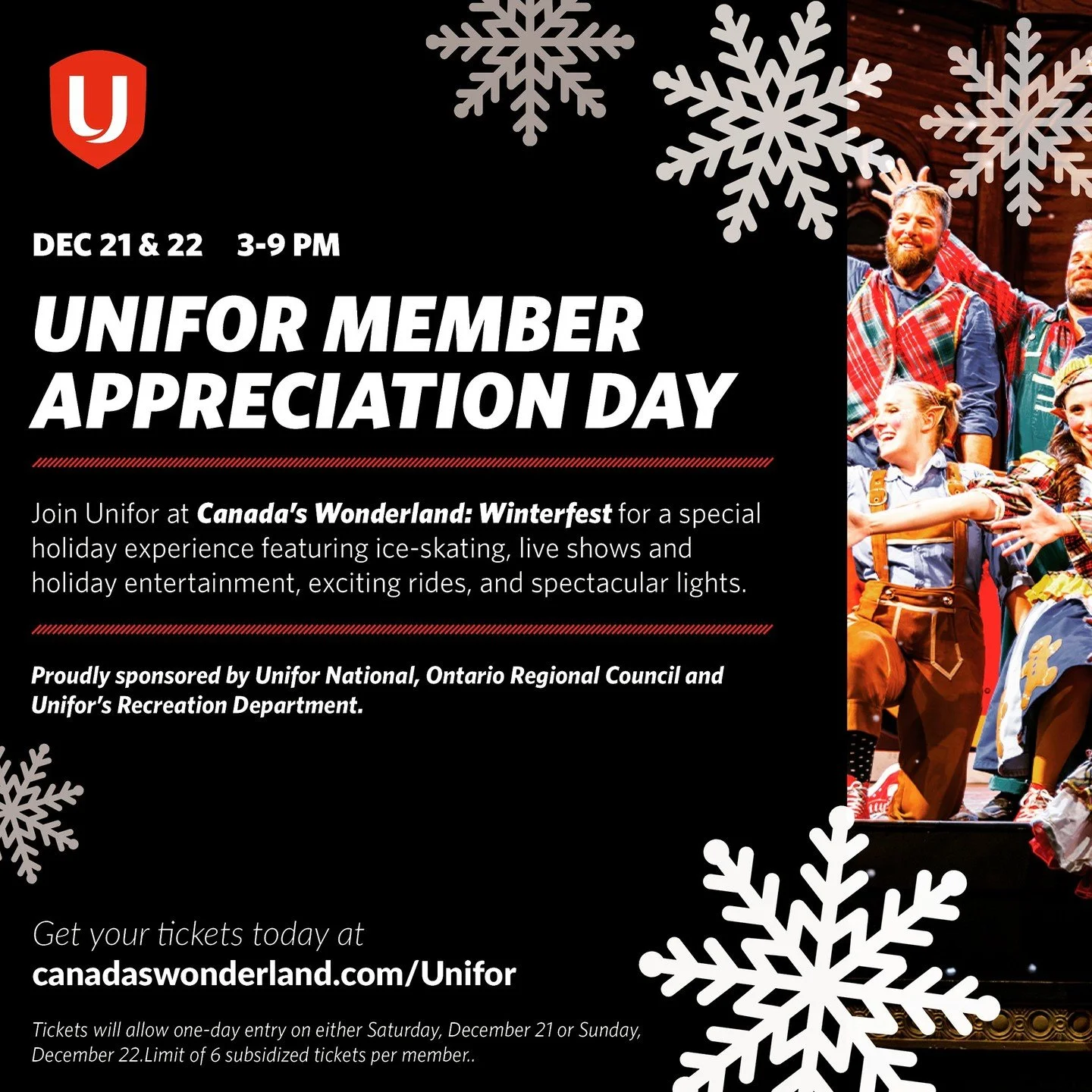 Get Your Tickets For Unifor Member Appreciation Day at Canada's Wonderland: WinterFest

Sat. Dec. 21 or Sun. Dec 22, 2024

Go to: canadaswonderland.com/unifor