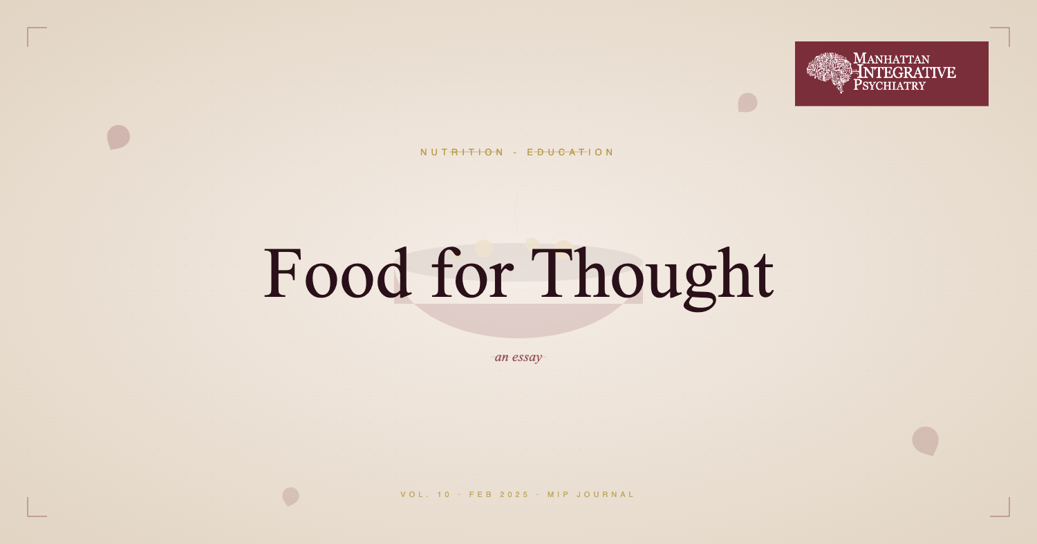 Food for Thought: The Powerful Connection Between Nutrition and Your Mental Health