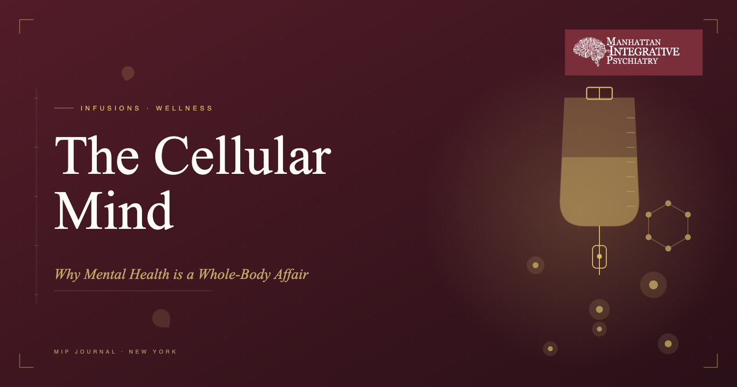 The Cellular Mind: Why Mental Health is a Whole-Body Affair
