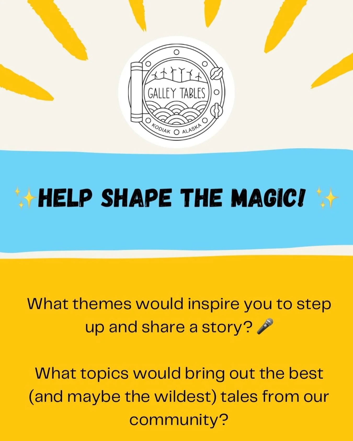 Share your theme suggestions in the comments below, send us a DM, or email us at galleytables@gmail.com 

#kodiakstories #storytelling #truestories