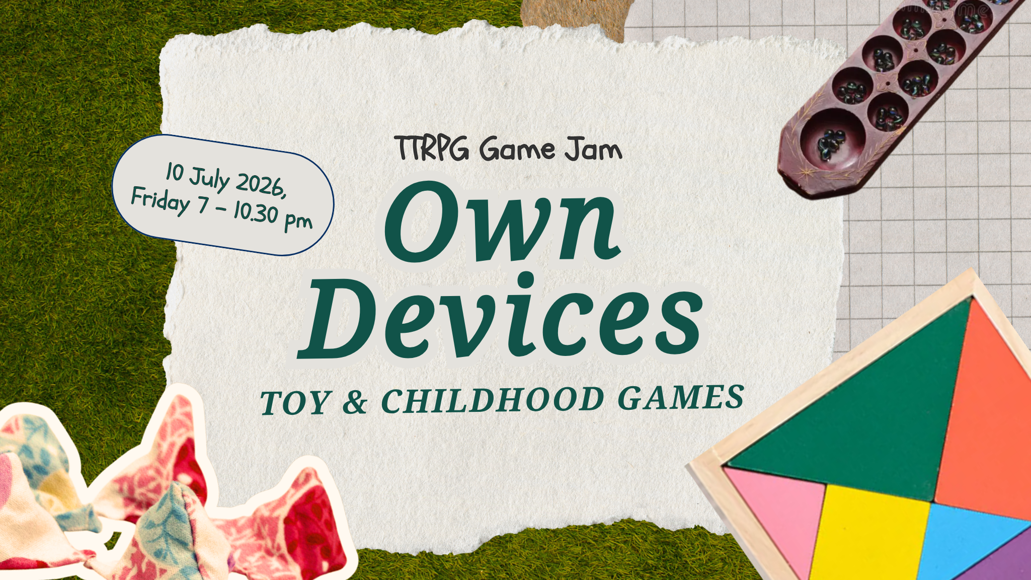 Own Devices: Toy & Childhood Games TTRPG Game Jam | Singapore Game Design Workshop