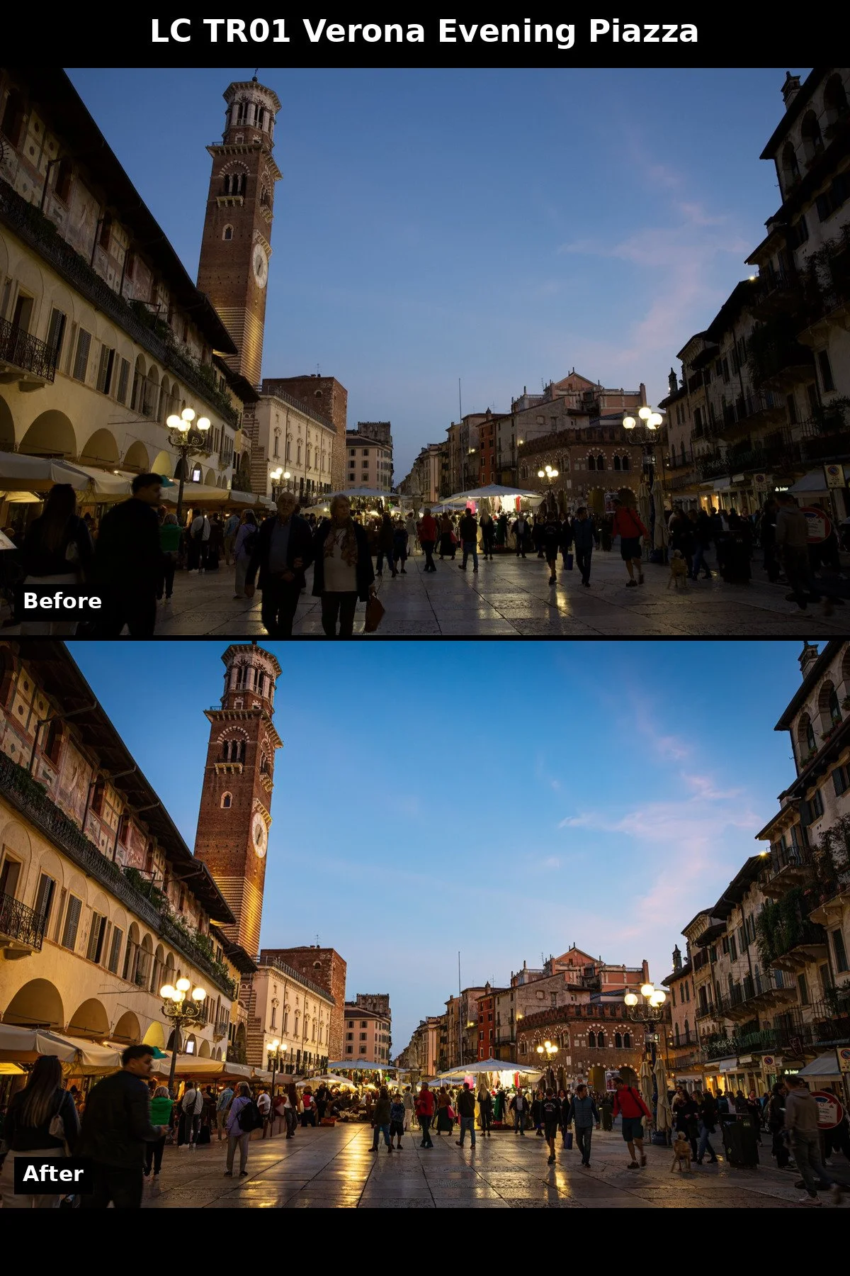 Before and after: TR01 Verona Evening Piazza preset