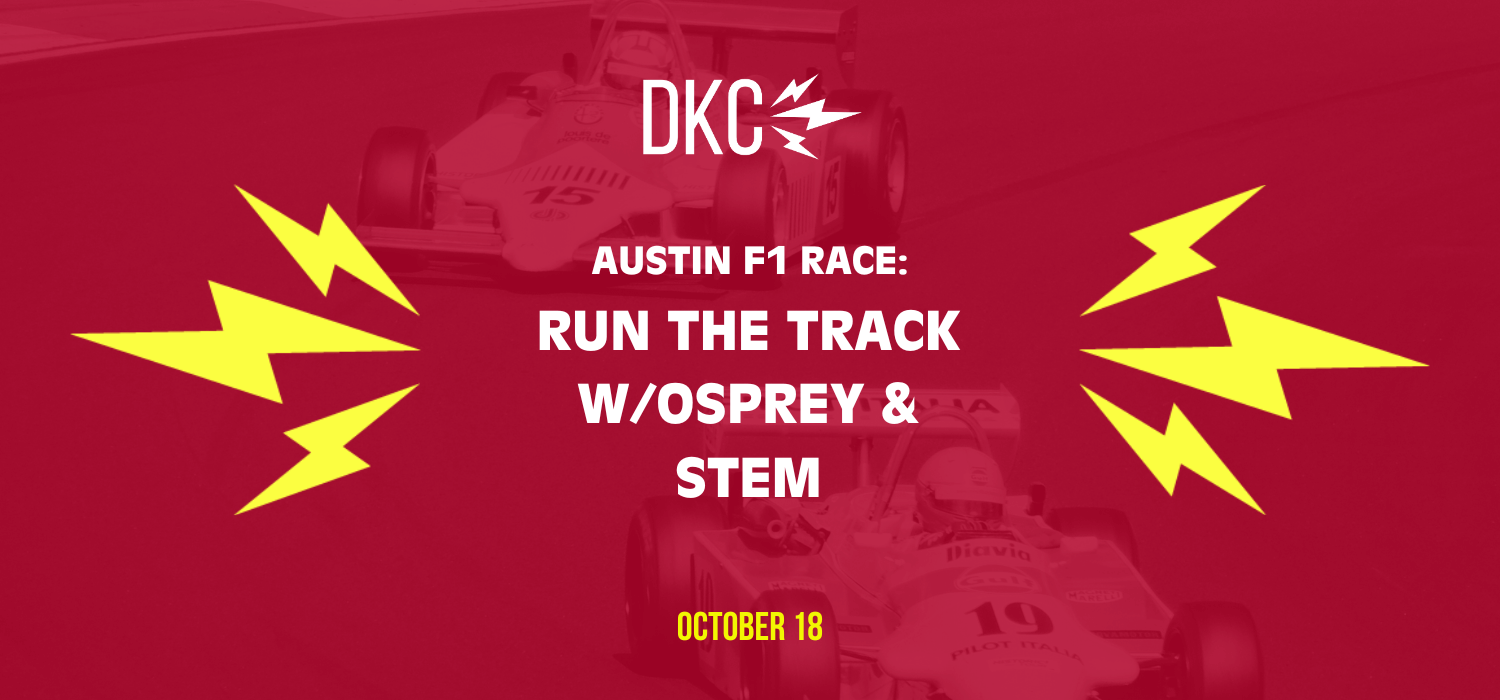 Austin F1 Race: Run the Track w/Osprey & STEM