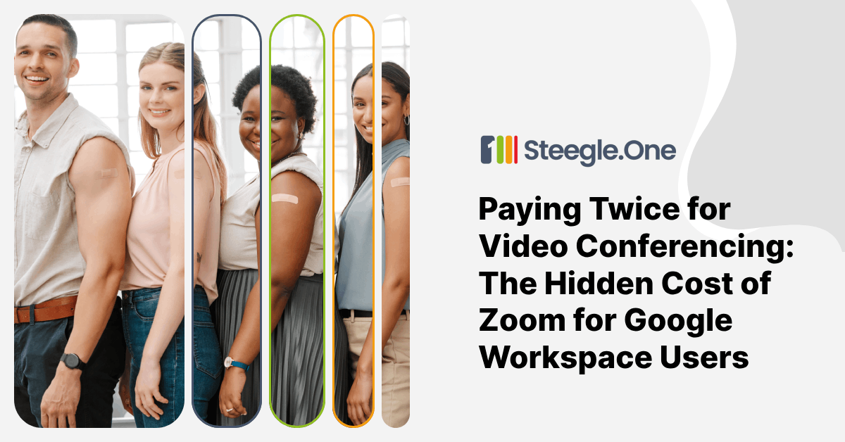 Paying Twice for Video Conferencing: The Hidden Cost of Zoom for Google Workspace Users