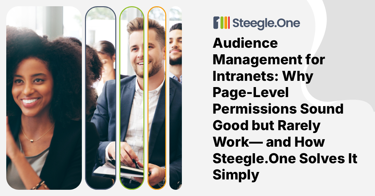 Audience Management for Intranets: Why Page-Level Permissions Sound Good but Rarely Work
