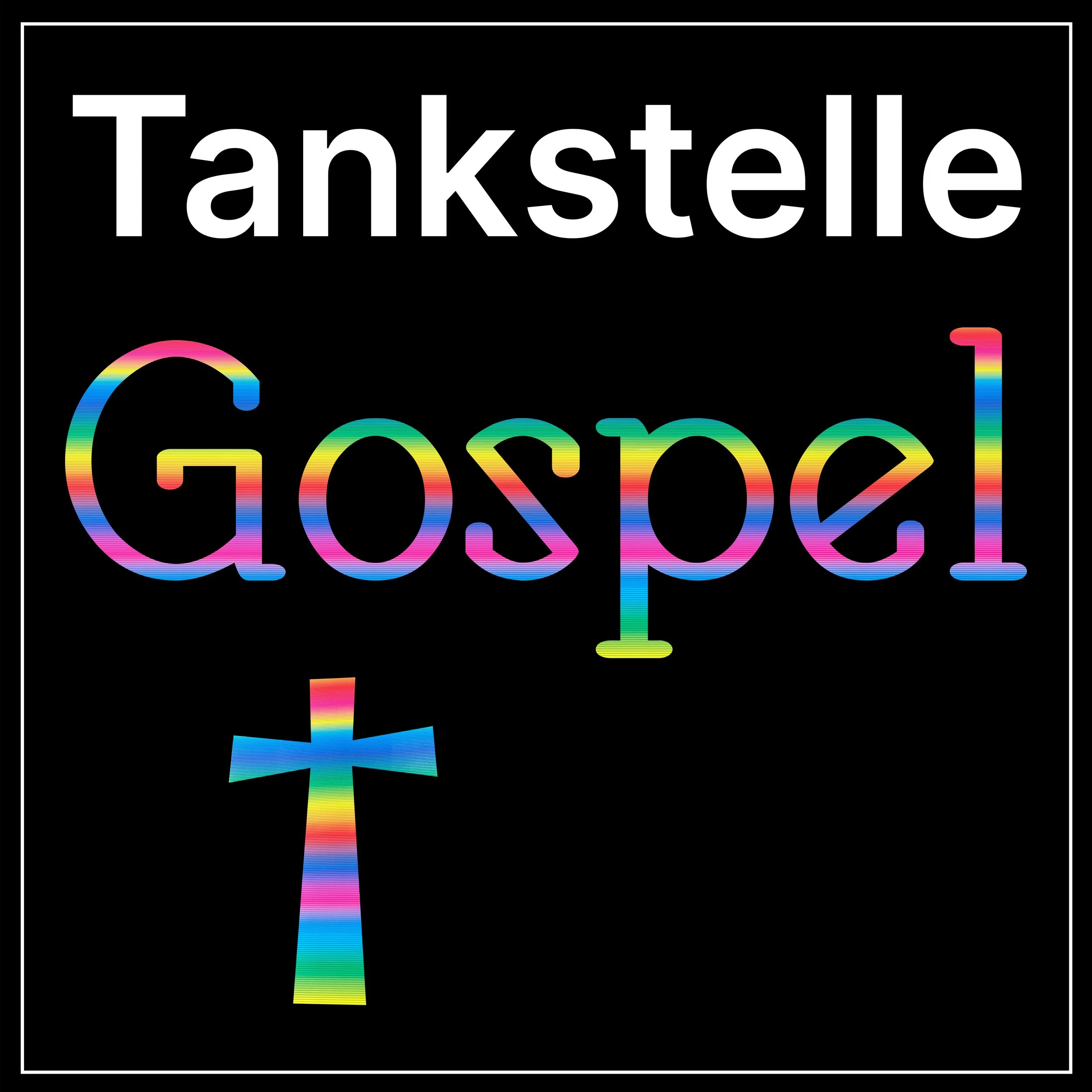 TANKSTELLE GOSPEL 01./02.11.2025 D-63683 Ortenberg (Hessen)