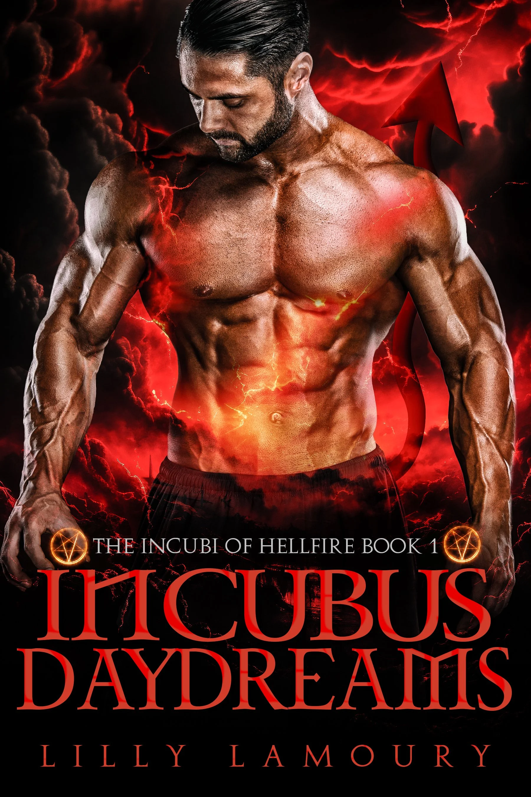 Book cover of "Incubus Daydreams" by Lilly Lamoury, featuring a muscular man with a red, fiery background. Text reads "The Incubi of Hellfire Book 1" and "Incubus Daydreams."
