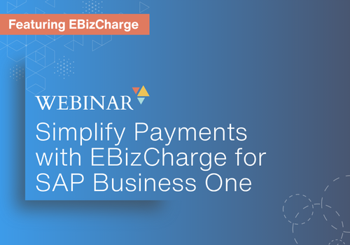 Simplify Payments with EBizCharge for SAP Business One