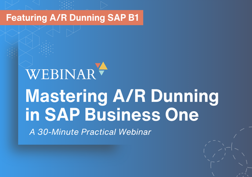 Mastering A/R Dunning in SAP Business One: A 30-Minute Practical Webinar