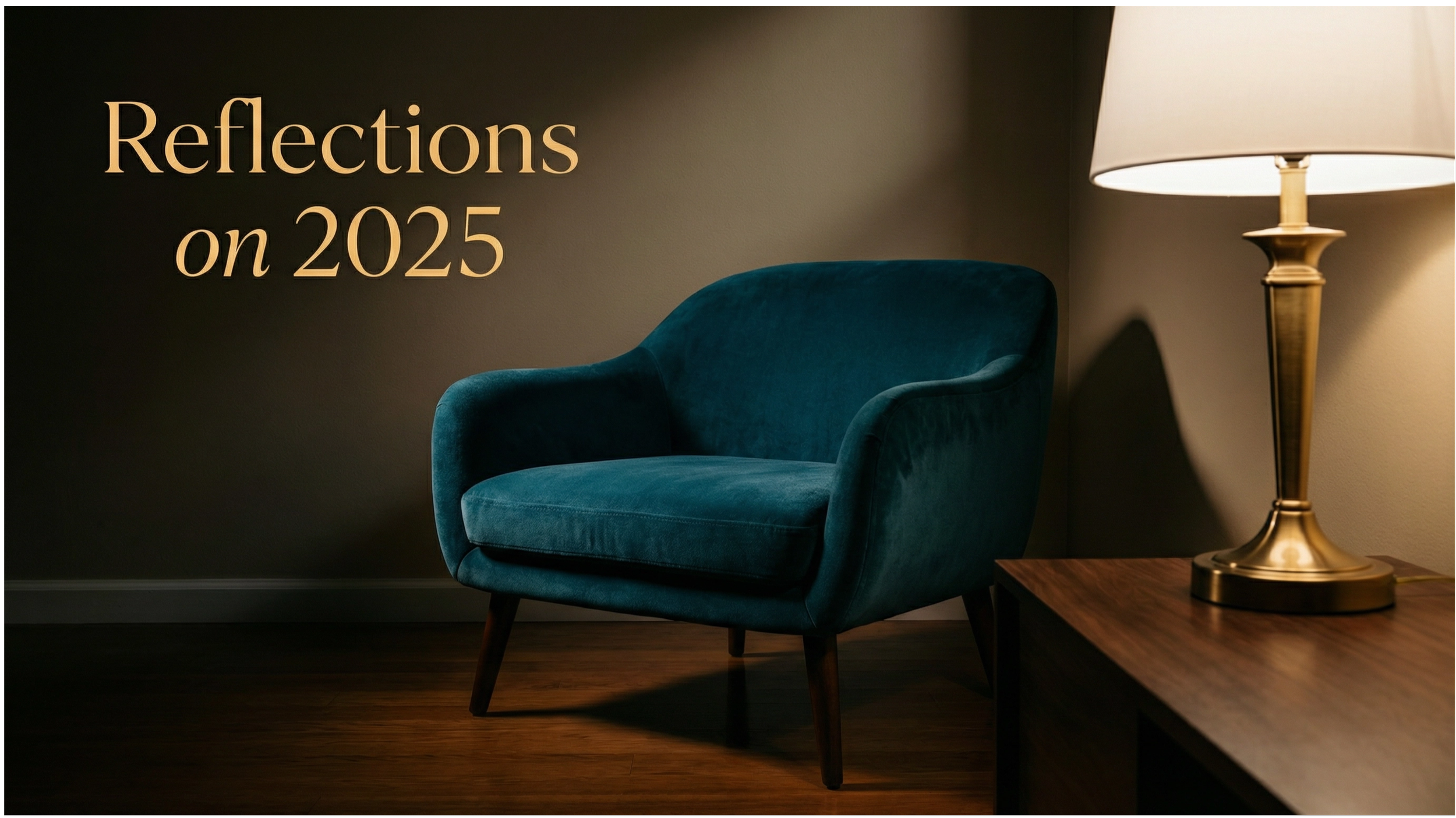 Sophisticated teal velvet armchair with dramatic lighting and "Reflections on 2025" text in elegant gold serif font, featuring brass table lamp and moody interior design aesthetic