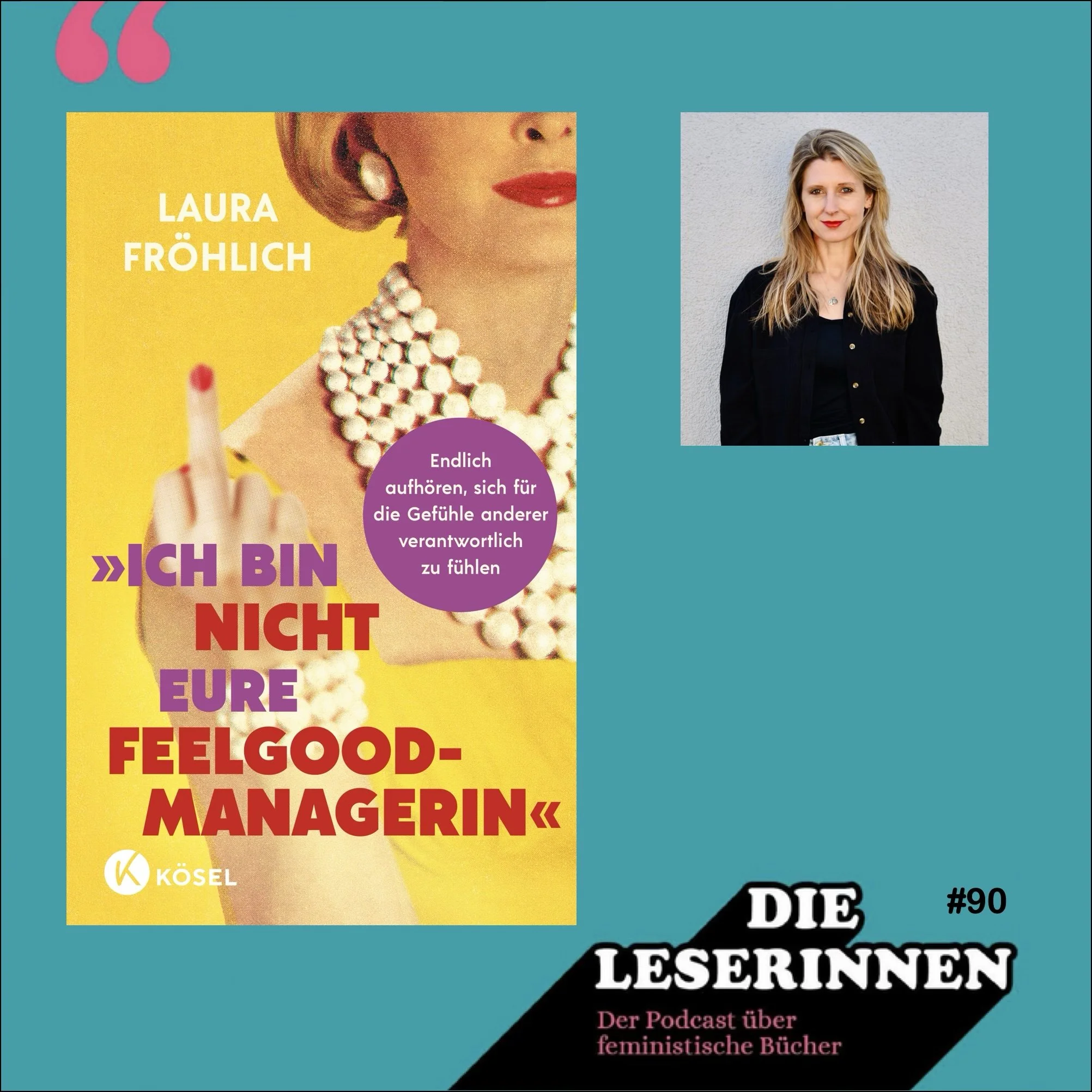Ich bin doch hier nicht die Feelgood Managerin mit Autorin Laura Fröhlich
