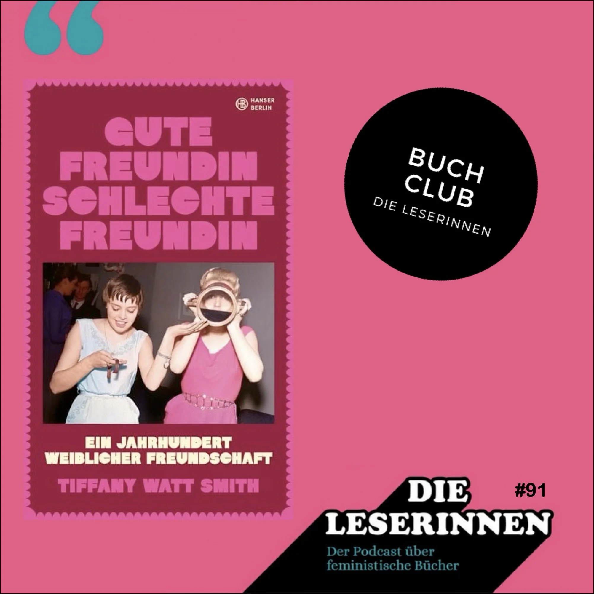 Gute Freundin, Schlechte Freundin von Tiffany Watt Smith im Buch Club