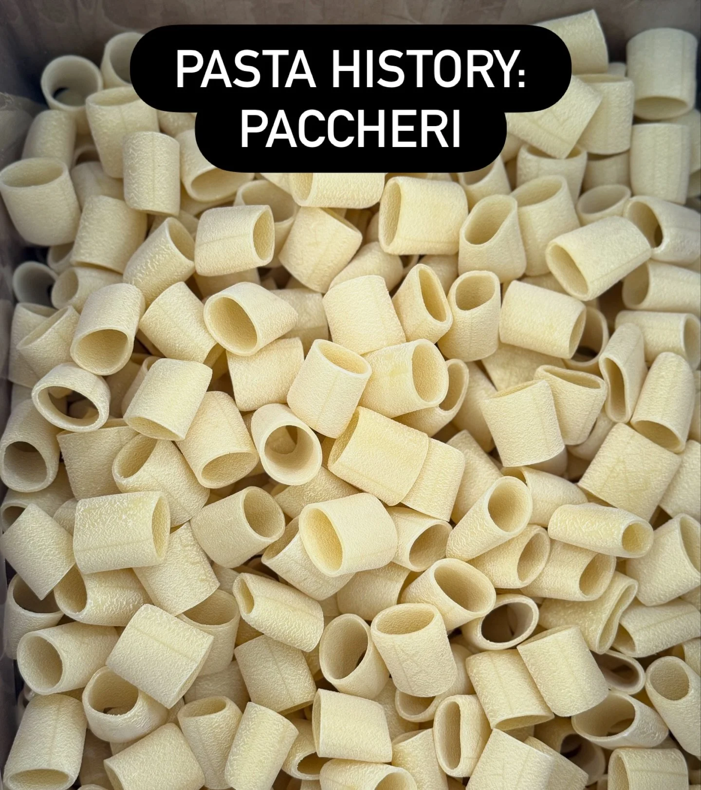 The name &ldquo;paccheri&rdquo; comes from the Neapolitan word for &ldquo;slap&rdquo;.. listen for that satisfying sound when sauce hits the pasta. 

Food legend says these giant tubes from Campania were invented in the 1600s to smuggle garlic. The s