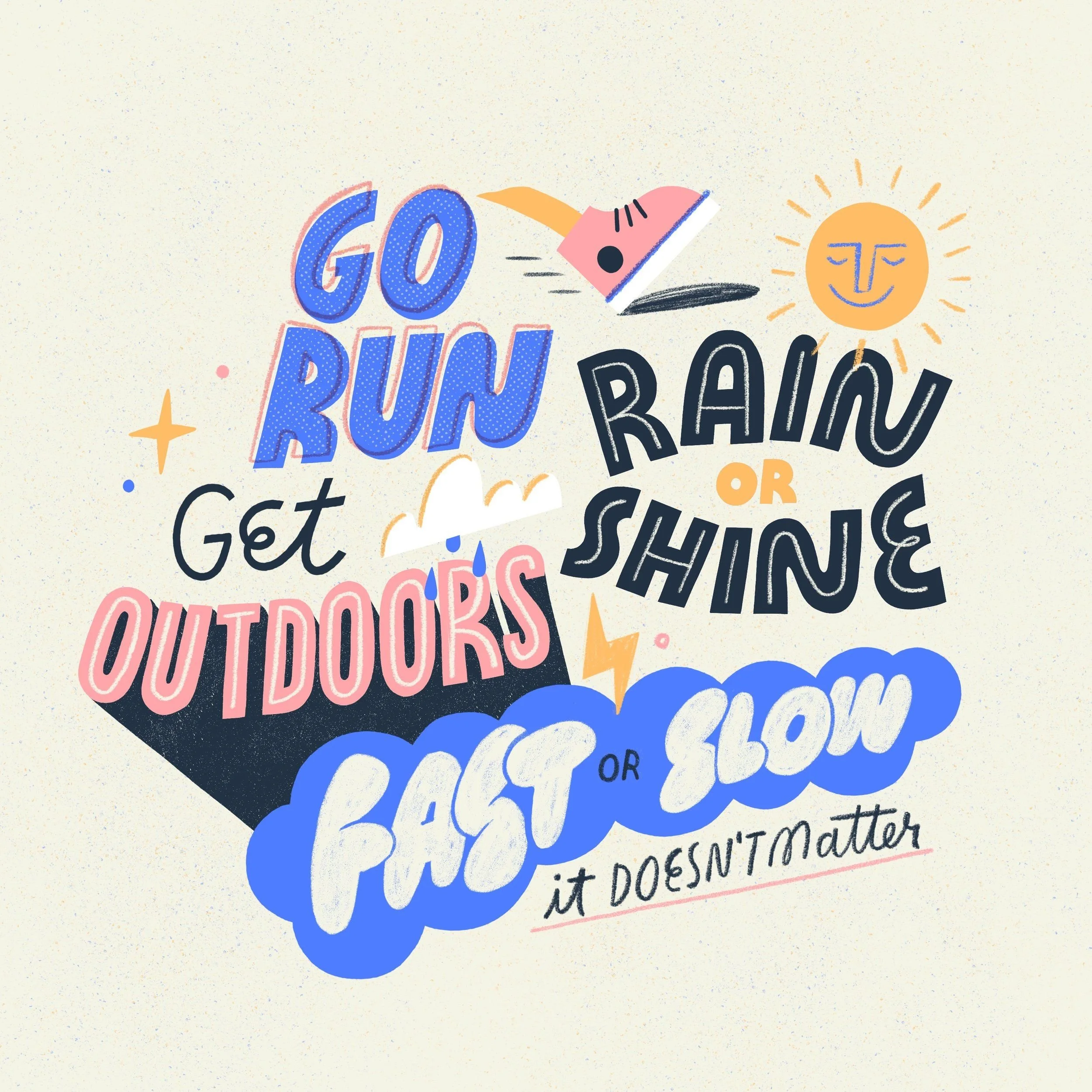 Colorful motivational quote about outdoor activities with playful fonts and illustrations of a smiling sun, clouds, a lightning bolt, and a running shoe.
