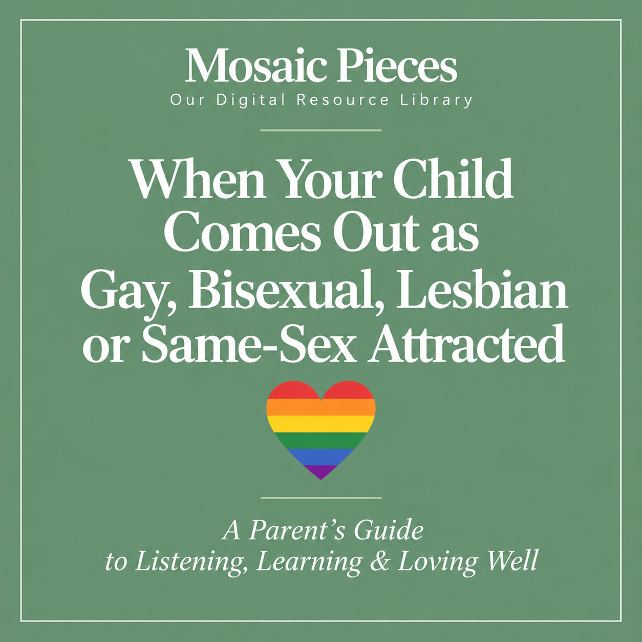 When Your Child Comes Out as Gay, Bisexual, Lesbian or Same-Sex Attracted