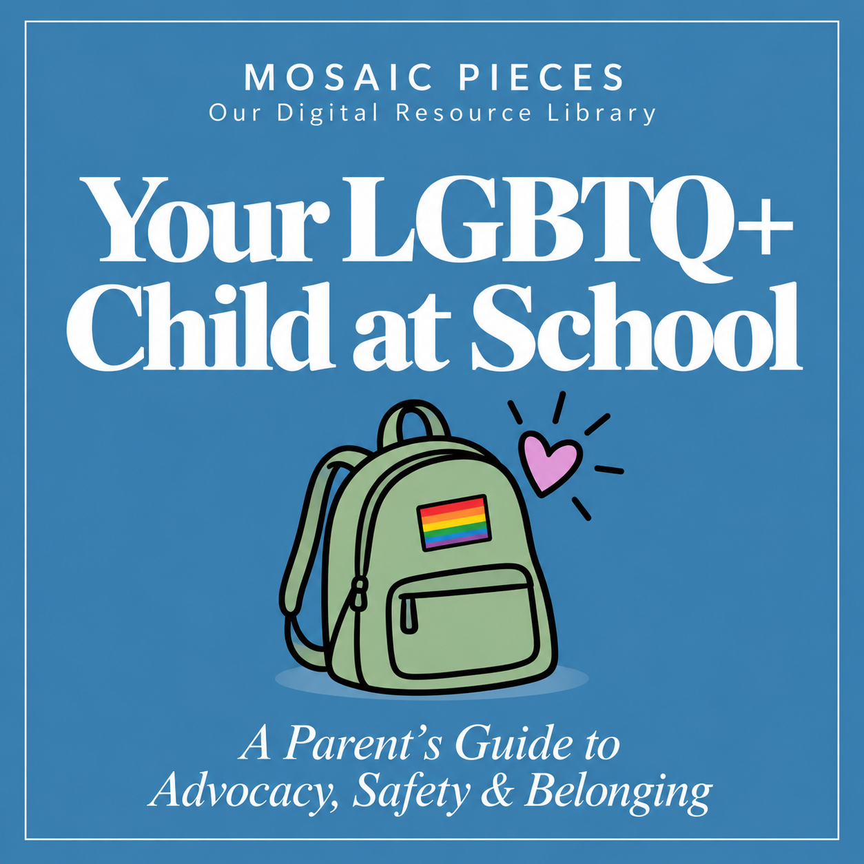 Your LGBTQ+ Child at School