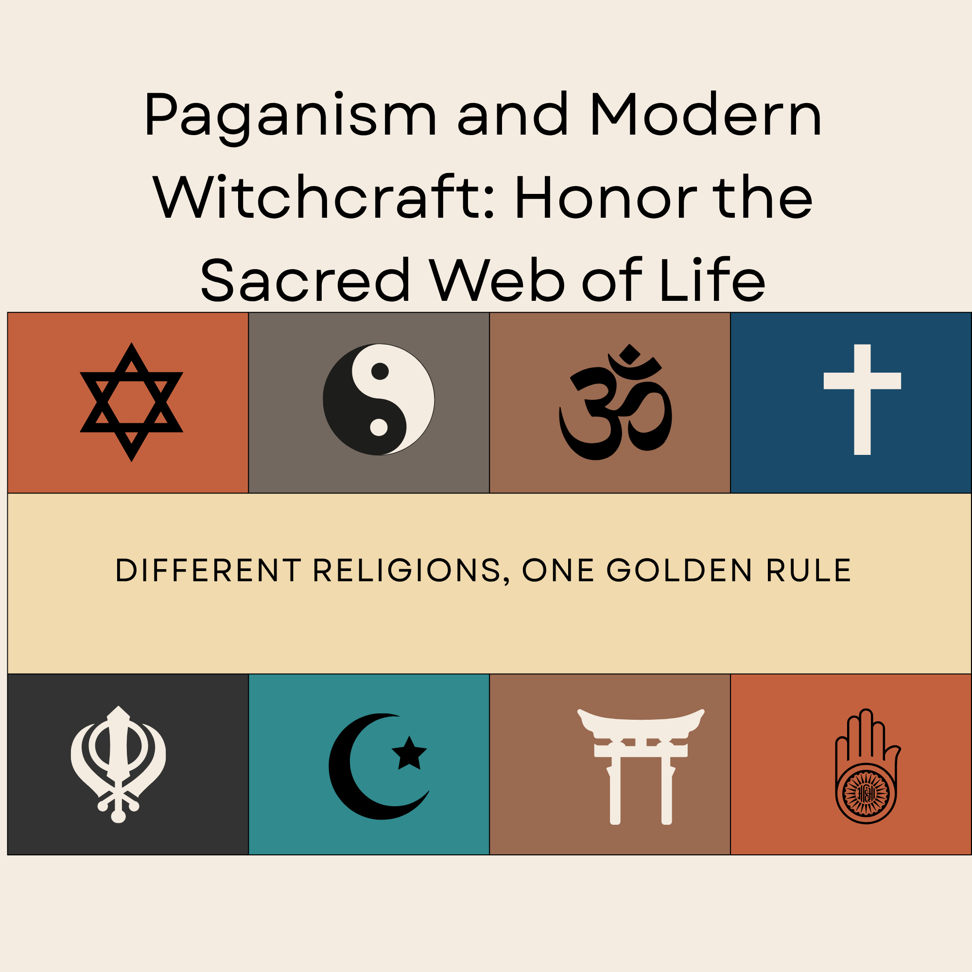 Paganism and Modern Witchcraft: Honor the Sacred Web of Life