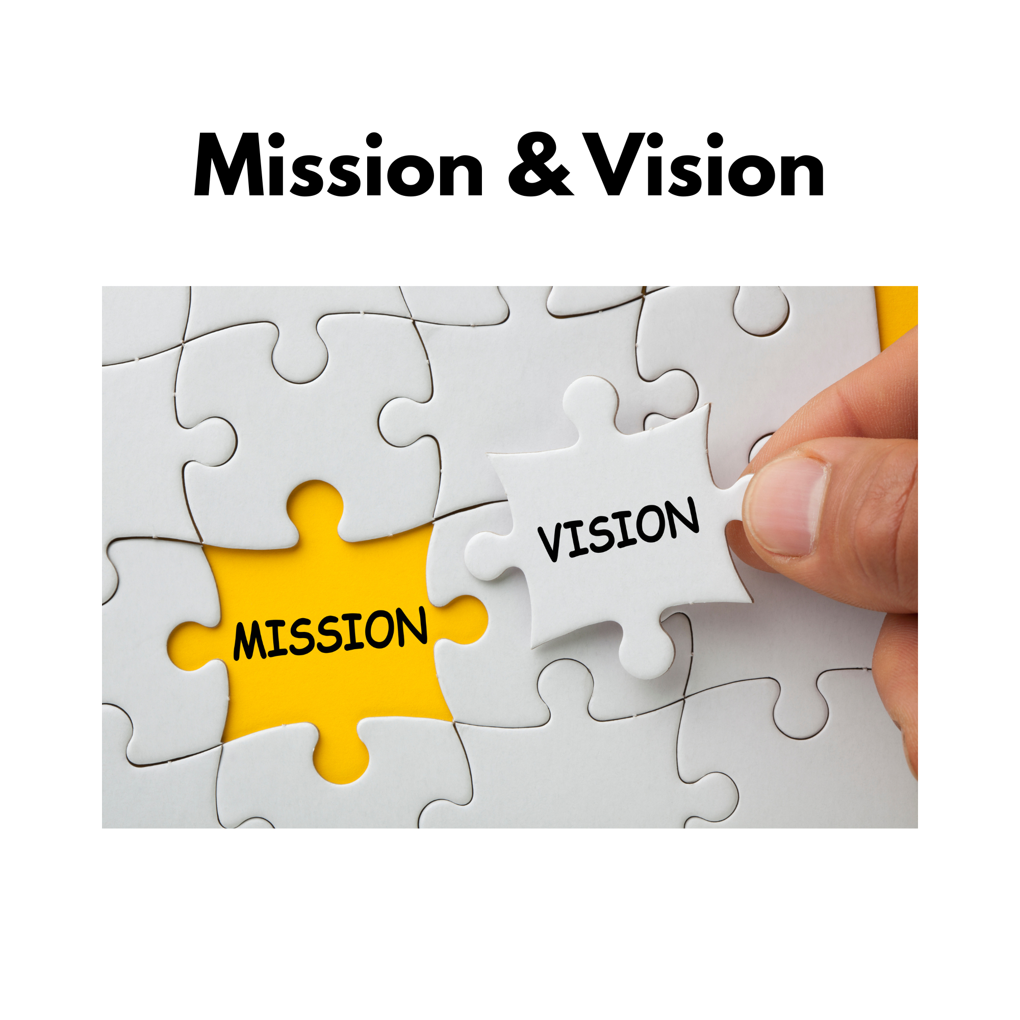 Our Mission and Vision