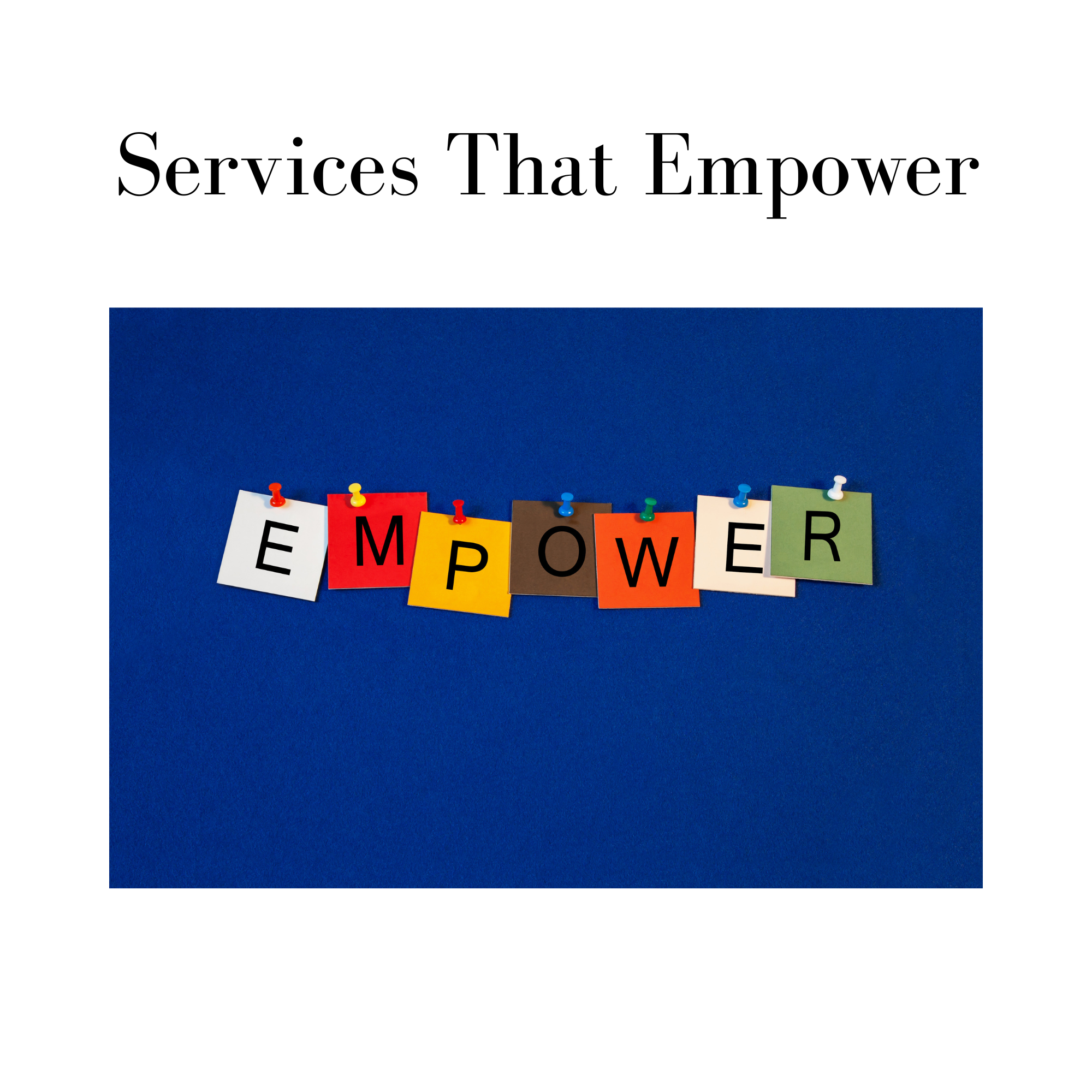 Services That Empower People