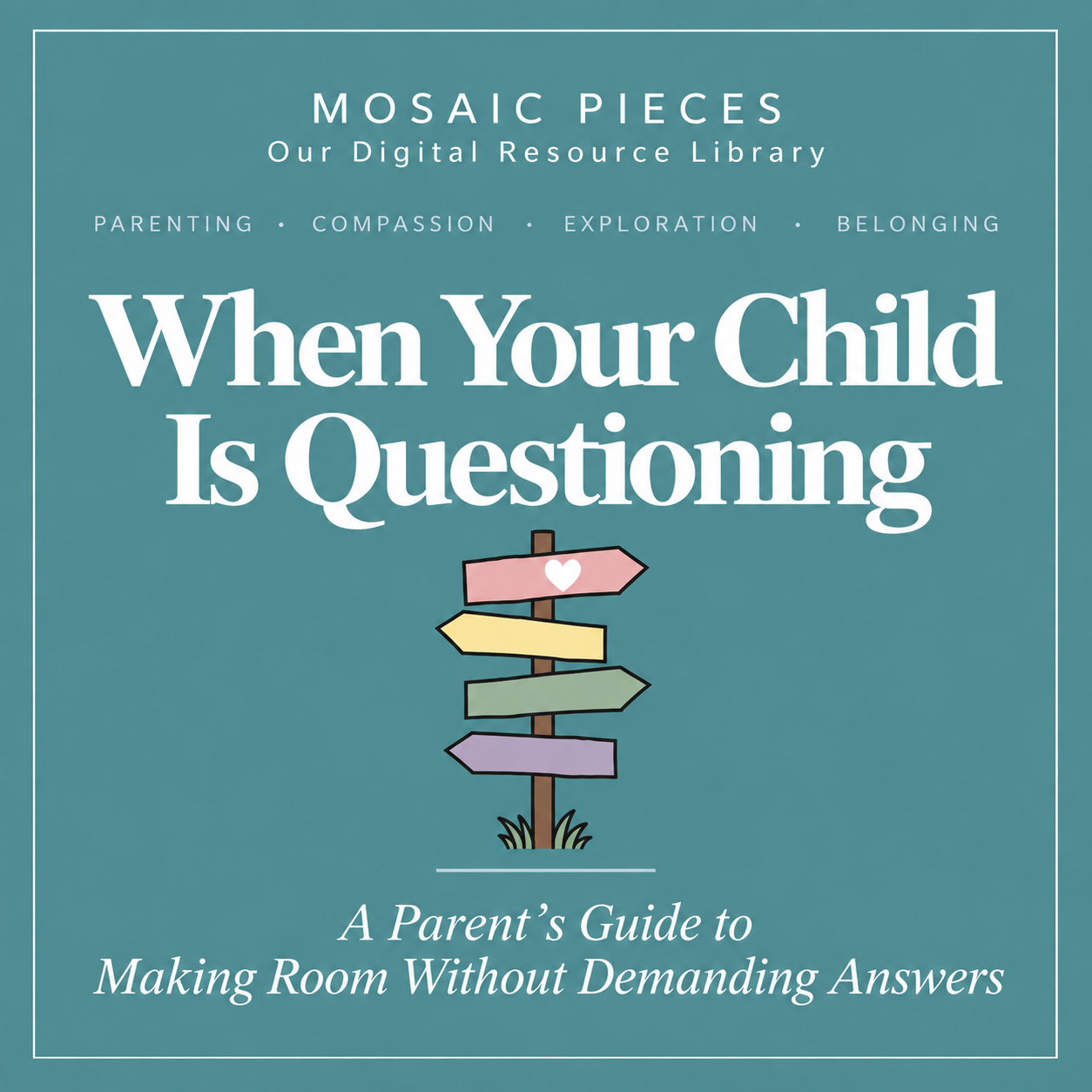 When Your Child Is Questioning