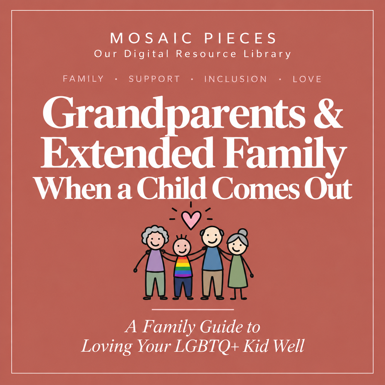 Grandparents & Extended Family: When a Child Comes Out
