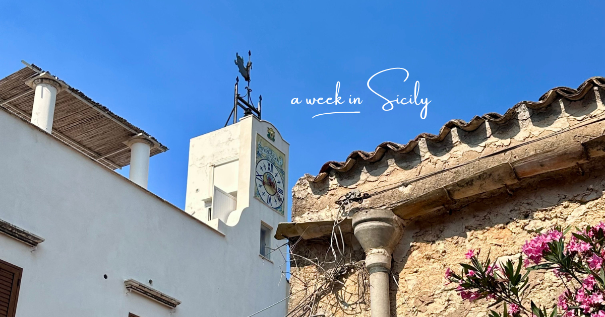 Taormina to Scopello: A Week in Sicily