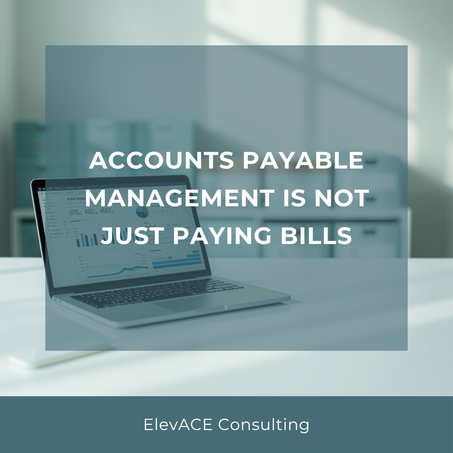 Accounts Payable Management Is Not Just Paying Bills