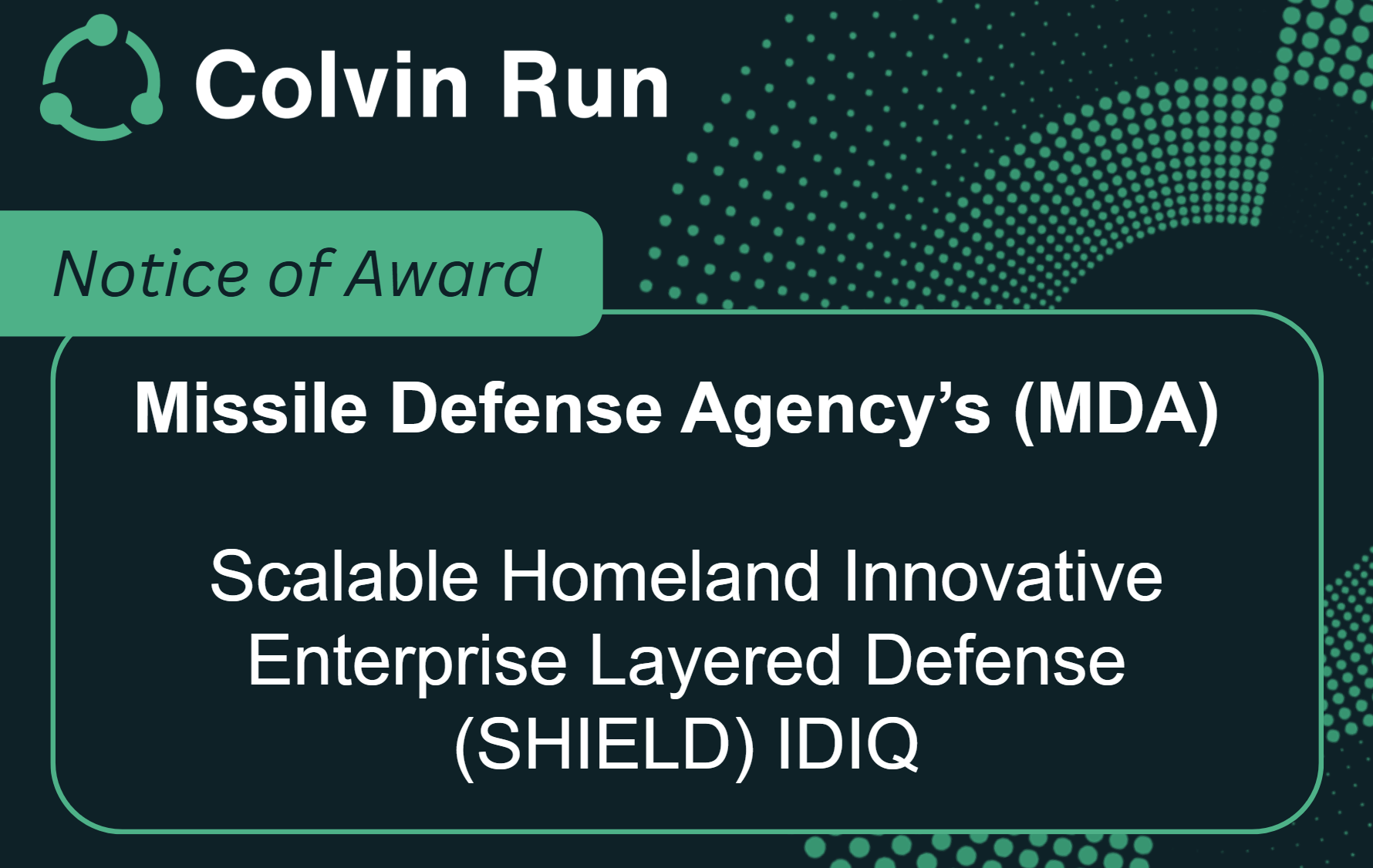Colvin Run Awarded Position on MDA’s SHIELD 