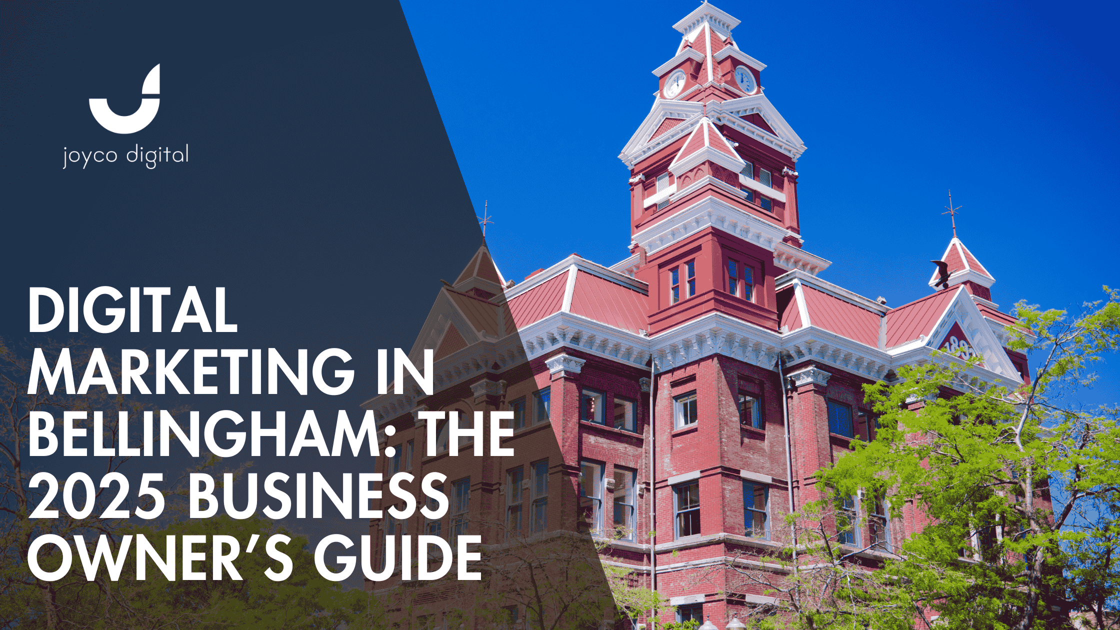 Digital Marketing in Bellingham: The 2025 Business Owner’s Guide