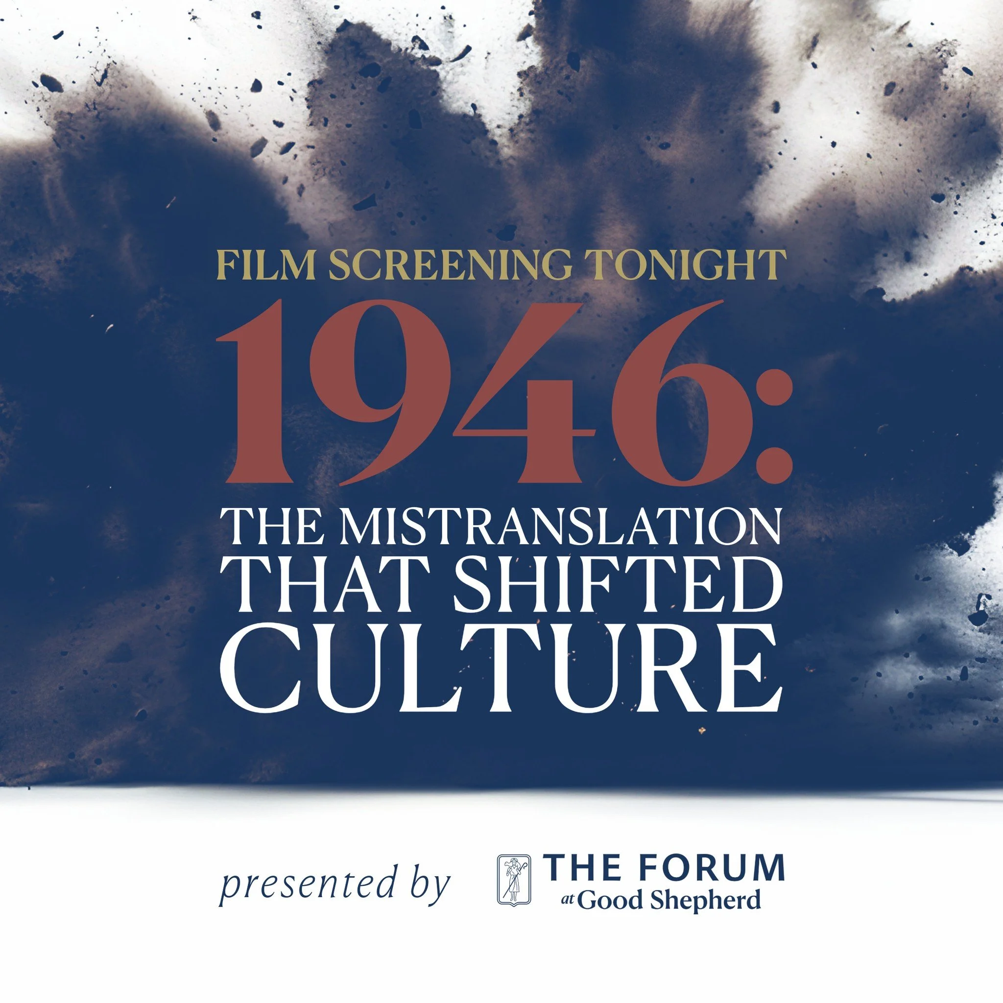 [Hello! This archived post is being shared to highlight a wonderful past event so you can see what we were up to in December!]

On Dec 3, the Forum at Good Shepherd will present a screening of "1946: The Mistranslation that Shifted Culture.&quot