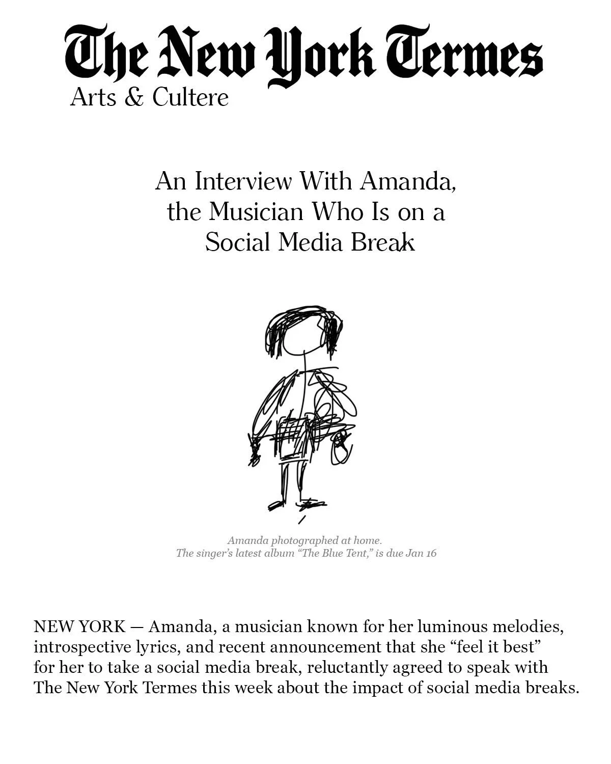 While Amanda&rsquo;s been on her social media break, The New York Termes reached out to the team and we just don&rsquo;t want to pass up the opportunity to spread the word about social media breaks

Survey Part 3
&ldquo;The Blue Tent&rdquo;
1.16.26 ✨