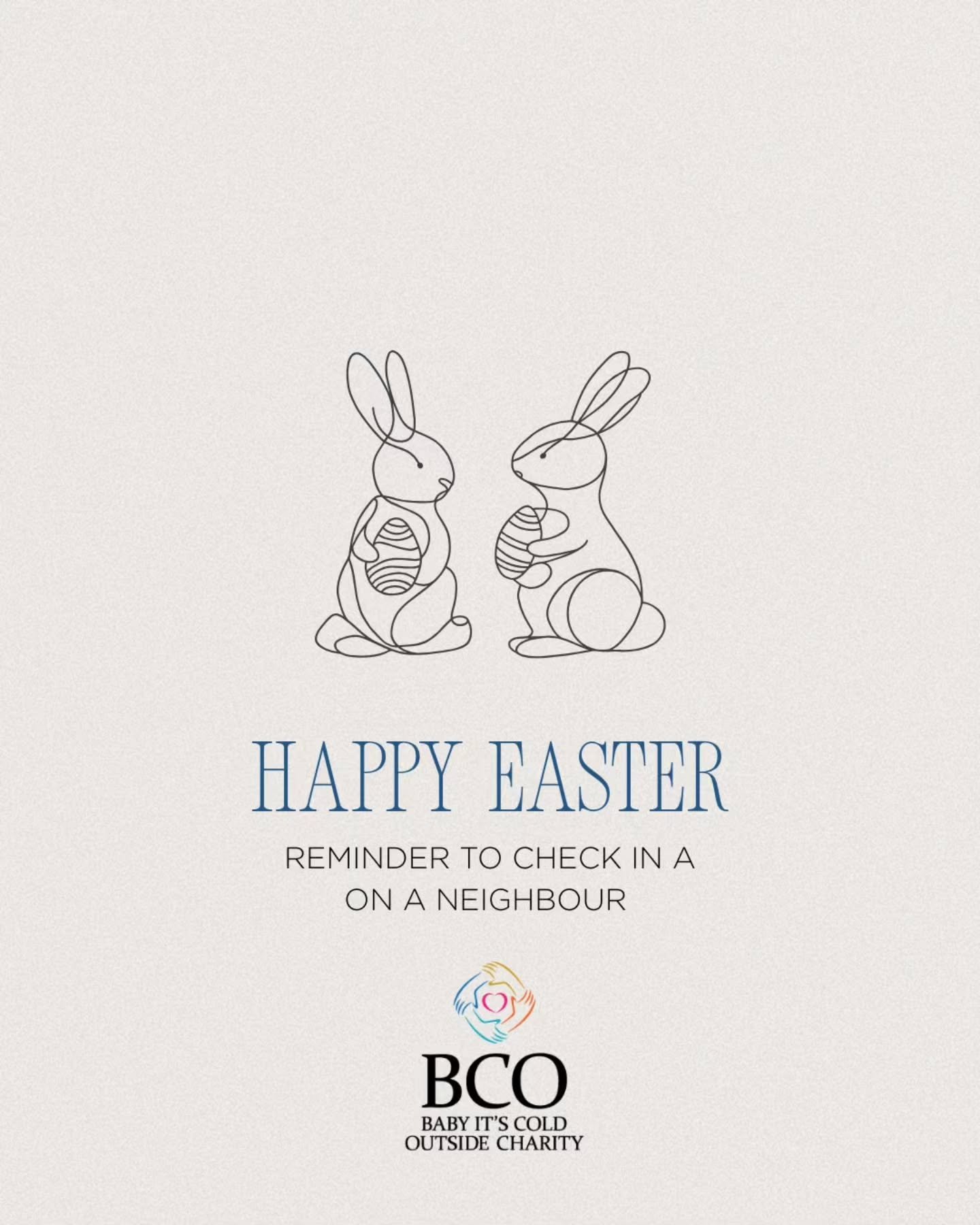 Wishing all in the communities we serve a Happy Easter weekend, with a reminder to check in on a neighbour. 

#babyitscoldoutsidecharity