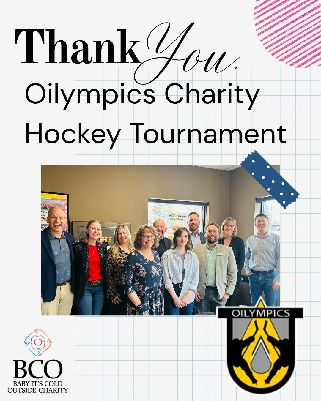 &ldquo;Thank you&rdquo; feels far too small for the generosity shown by the Oilympics Charity Hockey Tournament in support of Baby It&rsquo;s Cold Outside. (and the other charities present that day)

This is more than a donation, it&rsquo;s a reflect